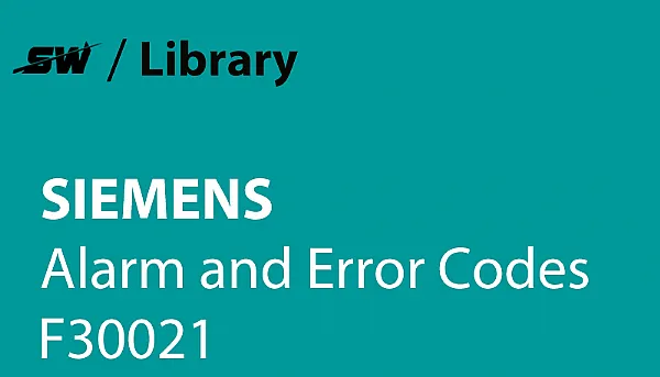 Como resolver o alarme Siemens F30021?