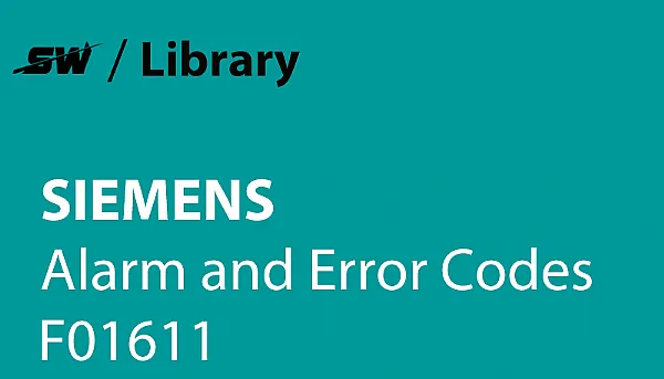 Como resolver o alarme F01611 da Siemens?