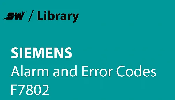 Como resolver o alarme F7802 da Siemens?